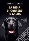 La gioia di correre in salita. E-book. Formato EPUB ebook