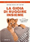 La gioia di ruggire insieme. E-book. Formato EPUB ebook