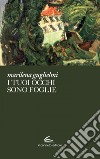 I tuoi occhi sono foglie. E-book. Formato EPUB ebook di Marilena Guglielmi