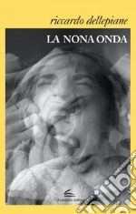 La nona onda. E-book. Formato EPUB ebook