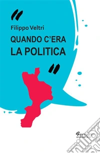 Quando c'era la politica. E-book. Formato EPUB ebook