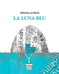 La luna blu. E-book. Formato EPUB ebook