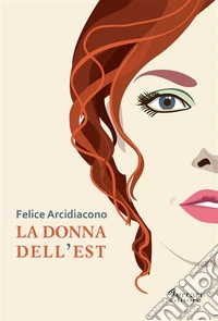 La donna dell'Est. E-book. Formato EPUB ebook