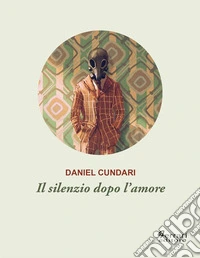 Il silenzio dopo l'amore. E-book. Formato EPUB ebook