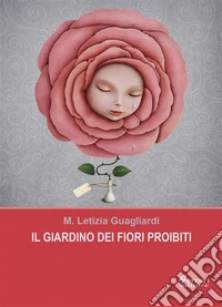 Il giardino dei fiori proibiti. E-book. Formato EPUB ebook