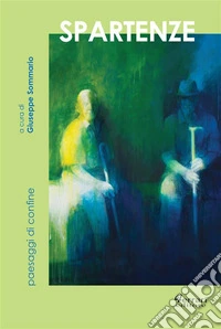 Spartenzepaesaggi di confine. E-book. Formato EPUB ebook