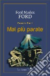 Mai più parateParade&apos;s End II. E-book. Formato EPUB ebook