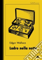 Ladro nella notte. E-book. Formato EPUB ebook