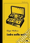 Ladro nella notte. E-book. Formato EPUB ebook