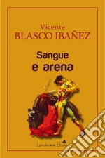 Sangue e arena. E-book. Formato EPUB