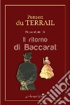 Il ritorno di BaccaratRocambole IX. E-book. Formato EPUB ebook di Pierre Alexis Ponson Du Terrail
