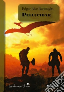 PellucidarCiclo di Pellucidar 2. E-book. Formato EPUB ebook di Edgar Rice Burroughs