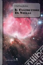 Il Costruttore di Stelle. E-book. Formato EPUB ebook