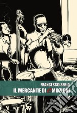 Il mercante di emozioni. E-book. Formato EPUB ebook