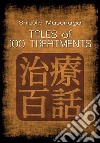 Tales of 100 treatmentsStories of Zen Shiatsu. E-book. Formato EPUB ebook di Shizuto Masunaga