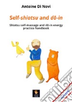 Self-shiatsu and do-in. E-book. Formato EPUB ebook