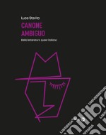 Canone ambiguoDella letteratura queer italiana. E-book. Formato EPUB