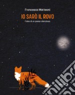 Io sarò il rovoFiabe di un paese silenzioso. E-book. Formato EPUB