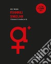Femminili singolari +Il femminismo è nelle parole. E-book. Formato EPUB ebook