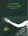 Questo è il corpoRituale dei giorni nuovi. E-book. Formato EPUB ebook