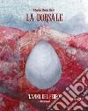 La dorsale • Libro primo: L'anno del ferro. E-book. Formato EPUB ebook di Maria Gaia Belli