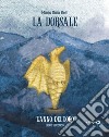 La dorsale • Libro secondoL'anno dell'oro. E-book. Formato EPUB ebook di Maria Gaia Belli