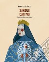 Sangue cattivoAnatomia di una punizione. E-book. Formato EPUB ebook di Beatrice Galluzzi