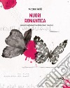 Muori romanticaLa meravigliosa fine dell&apos;eterno amante. E-book. Formato EPUB ebook