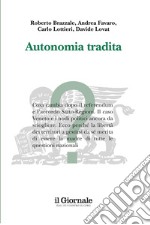 Autonomia tradita. E-book. Formato EPUB ebook