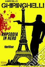 Rapsodia in nero. E-book. Formato EPUB ebook