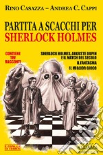 Partita a scacchi per Sherlock Holmes. E-book. Formato EPUB ebook