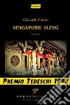 Singapore Sling. E-book. Formato EPUB ebook di Giancarlo Narciso