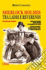 Sherlock Holmes tra ladri e reverendi: Due racconti apocrifi. E-book. Formato EPUB ebook