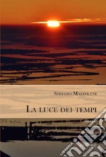 La luce dei tempiromanzo. E-book. Formato EPUB