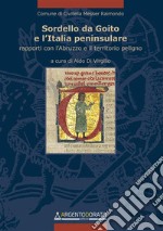 Sordello da Goito e l’Italia peninsulareRapporti con l&apos;Abruzzo e il territorio peligno. E-book. Formato EPUB ebook