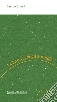La fattoria degli animali. E-book. Formato EPUB ebook