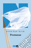 Promesse. E-book. Formato EPUB ebook di Emanuele Giammarco