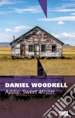 Addio, Sweet Mister. E-book. Formato EPUB ebook