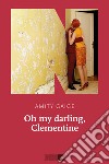 Oh my darling, Clementine. E-book. Formato EPUB ebook