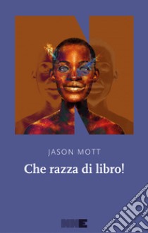 Che razza di libro!. E-book. Formato EPUB ebook di Jason Mott