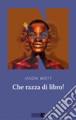 Che razza di libro!. E-book. Formato EPUB ebook