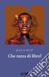 Che razza di libro!. E-book. Formato EPUB ebook di Jason Mott