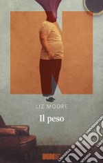 Il peso. E-book. Formato EPUB ebook