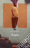 Il peso. E-book. Formato EPUB ebook di Liz Moore