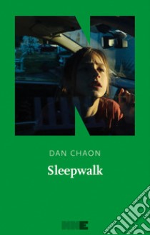 Sleepwalk. E-book. Formato EPUB ebook di Dan Chaon