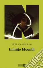 Infinito Moonlit. E-book. Formato EPUB ebook