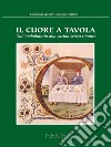 Il cuore a tavolaDall'ambulatorio alla cucina, senza rinunce. E-book. Formato PDF ebook