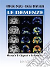 Le demenzeManuale di diagnosi e trattamento. E-book. Formato EPUB ebook di  Elena Sinforiani