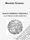 Analisi Minerale TessutaleUn approccioo naturopatico. E-book. Formato EPUB ebook