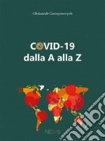 COVID-19 dalla A alla Z. E-book. Formato EPUB